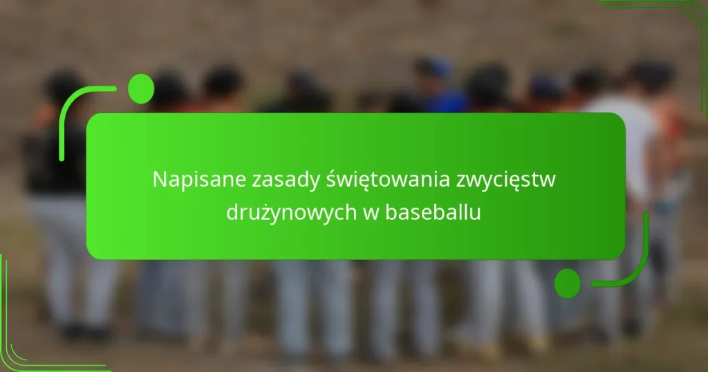 Napisane zasady świętowania zwycięstw drużynowych w baseballu