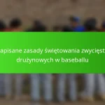 Napisane zasady świętowania zwycięstw drużynowych w baseballu