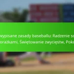 Niewypisane zasady baseballu: Radzenie sobie z porażkami, Świętowanie zwycięstw, Pokora